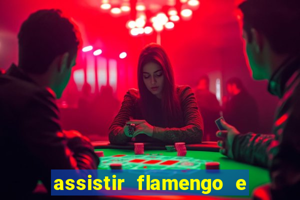 assistir flamengo e inter futemax